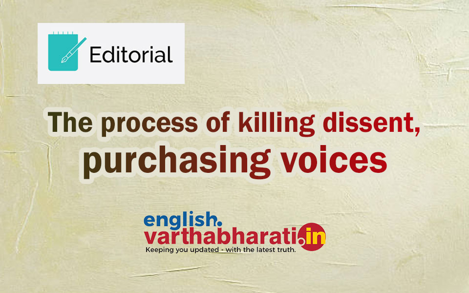The process of killing dissent, purchasing voices