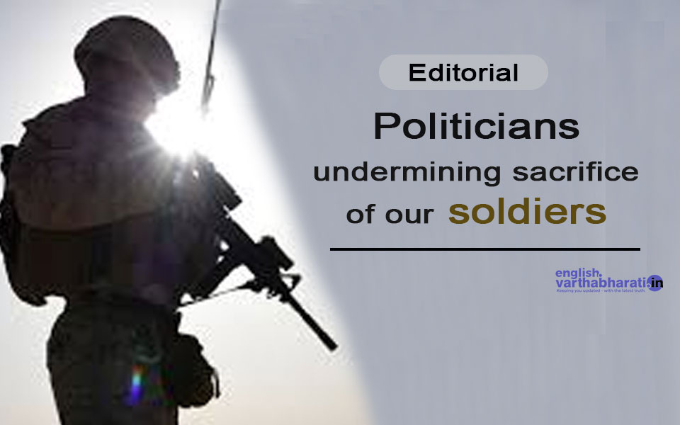 Politicians undermining sacrifice of our soldiers