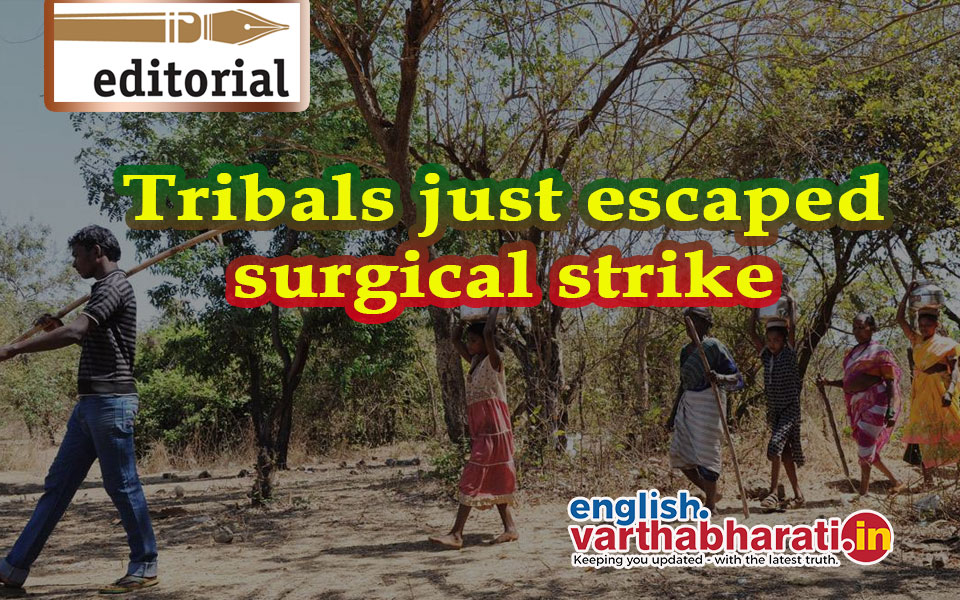 Tribals just escaped surgical strike