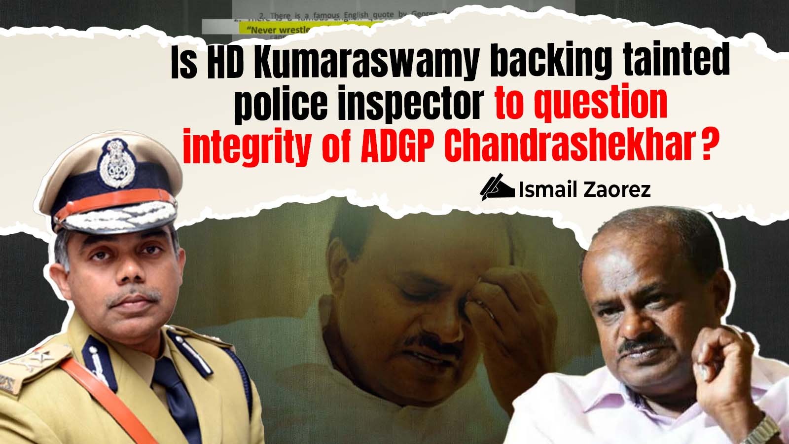 Is HD Kumaraswamy backing tainted police inspector to question integrity of ADGP Chandrashekhar?